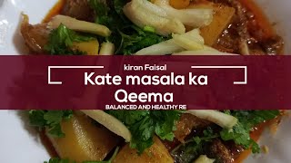 Kate masala ka Qeema recipe [upl. by Artemisia]