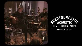 NEEDTOBREATHE  Acoustic Live Tour Official Trailer [upl. by Nahte]