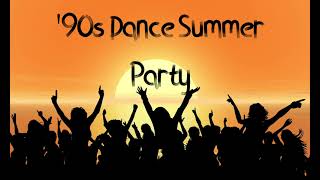 90s Dance Summer Party Hits Mix [upl. by Gosnell]