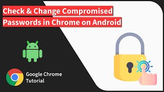 How to Check and Change Compromised Password using Chrome app on Android [upl. by Ettedanreb]