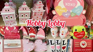 Hobby Lobby Valentines 💌 Walkthrough Shop with Me  Sweet Southern Saver [upl. by Cathey411]