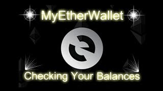 MyEtherWallet  Checking Your Transactions and Balances [upl. by Merat215]