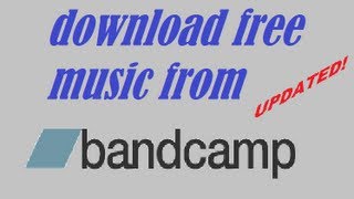 UPDATED How to Download Bandcamp Music for Free HD [upl. by Corette]