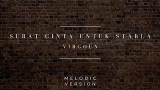 Surat Cinta Untuk Starla  Virgoun  Melodic Ball by Melodic Pulse [upl. by Stickney]