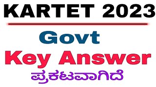 GOVT TET KEY ANSWER 2023 ಪ್ರಕಟವಾಗಿದೆ [upl. by Rogergcam]