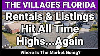 The Villages Rentals amp Listings Hit All Time Highs [upl. by Carlstrom]