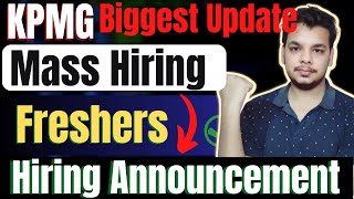 KPMG Biggest Mass Hiring  Fresher Jobs  OFF Campus Drive  2021  2022  2023  2024 Batch Hiring [upl. by Beryle435]