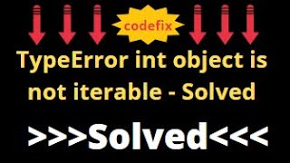 TypeError int object is not iterable  Solved [upl. by Allmon]