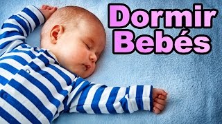 Musica para Dormir Bebés con Canciones de Cuna ✫ Con Letra ✫ Nanas [upl. by Sheffield]