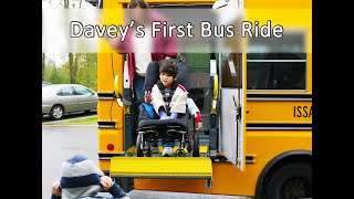 Daveys First Bus Ride to Schoolhow he overcame his Lesch Nyhan anxiety about the school bus [upl. by Aihsilef]