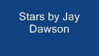 stars by Jay Dawson [upl. by Magnusson626]