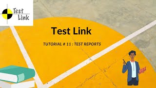 TESTLINK TUTORIAL 11 HOW TO GENERATE Reports in TestLink REPORTS AND METRICESRahul QA Labs2020 [upl. by Corotto]