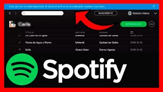 ✅SPOTIFY NO PUEDE REPRODUCIR EN ESTE MOMENTO SI TIENES EL ARCHIVO EN EL ORDENADOR PUEDES IMPORTARLO [upl. by Akelahs]