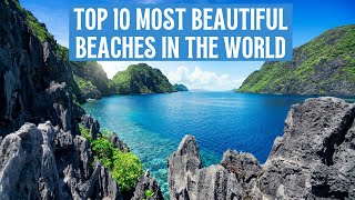 Top 10 Most Beautiful Beaches in the World [upl. by Anelem]