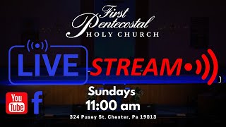 First Pentecostal Holy Church Live Stream  September 29 2024 [upl. by Bolger]