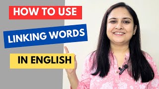 Learn Linking words to Improve English Fluency [upl. by Oirramaj]