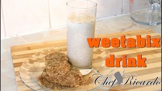 Weetabix Drink For Healthy Breakfast In The Morning  Recipes By Chef Ricardo [upl. by Tegdirb]