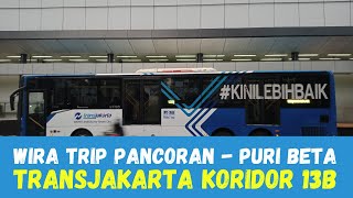 Weekend TRIP dari Pancoran ke Puri Beta Naik TransJakarta Koridor 13B Menggunakan Bus Maxi Scania [upl. by Williams]