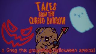 tales from The cursed burrow Greg the groundhog SE 1 EP 5 [upl. by Asyle286]