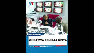 UKIKATWA CCM KAA KIMYA [upl. by Charles]