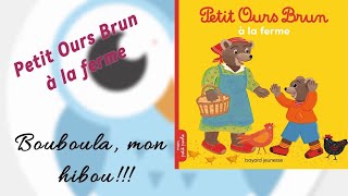 Je lis « Petit Ours Brun à la ferme » [upl. by Oiluj]