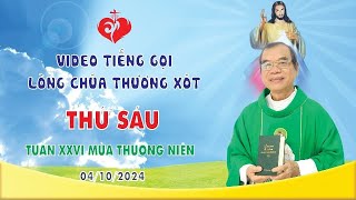 LÒNG CHÚA THƯƠNG XÓT  04102024 [upl. by Valli245]