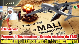 L’AES frappe fort  Tinzaouatine devient le cimetière des ennemis [upl. by Karie]