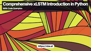 xLSTM Introduction in Python [upl. by Wawro]