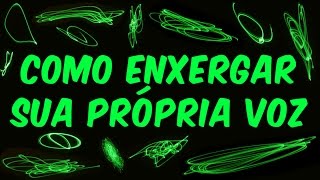 Como enxergar sua própria voz EXPERIMENTOS de FÍSICA [upl. by Nahor]