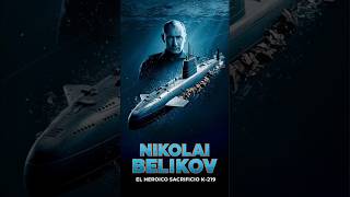 The Sacrifice of Nikolai Belikov The Hero of the K219 nuclear [upl. by Ardnael]