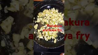 Thotakura aratikaya fryfood subscribe 🙏 [upl. by Rechaba]