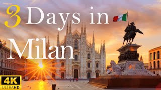 How to Spend 3 Days in MILAN Italy  Travel Itinerary [upl. by Finah82]