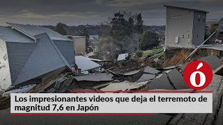 La Ó te cuenta  Los impresionantes videos que deja el terremoto de magnitud 76 en Japón [upl. by Levi]