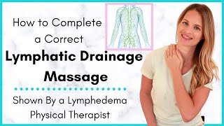 Lymphatic Drainage Massage by a Lymphedema Physical Therapist Why its Important amp How to Do it [upl. by Euqinemod]