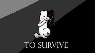 To Survive  Remix Cover Danganronpa [upl. by Annaeiluj]