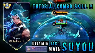 TUTORIAL COMBO SKILL SUYOU BY TOP 1 GLOBAL SUYOU  TUTORIAL SUYOU 2024 [upl. by Soelch]