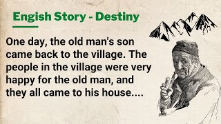 English Stories ★ The Destiny ★ Learn English Through Stories [upl. by Whitman]