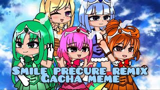 Smile Precure Remix Meme Dangerous piece Cure  Gacha Meme [upl. by Falda]