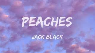 Jack Black  Peaches Lyrics The Super Mario Bros Soundtrack [upl. by Nnylyma]