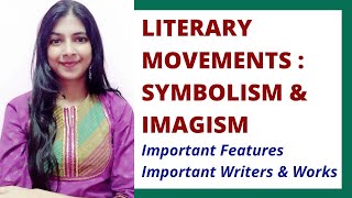 Symbolism amp Imagism  Literary Movements in English Literature  Modern Age [upl. by Jaquith]