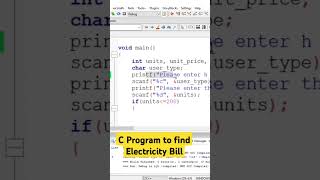 C Program to find Electricity Billelectricitybill coding clanguage cdevelopment programming [upl. by Lizzie]