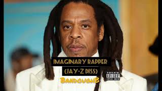 Imaginary Rapper JayZ Diss  BandoughB [upl. by Jaal]