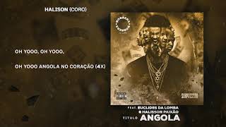 MOBBERS  Angola ft Euclides da Lomba amp Halison  MúsicaLetra [upl. by Modeerf]