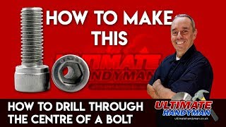 How to drill through the centre of a bolt  drill bolt guide [upl. by Acimaj]