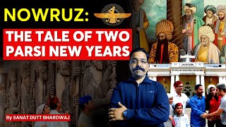 Nowruz  The Tale of Two Parsi New Years  Significance amp History  UPSC By sriramsiasofficial [upl. by Julianna]