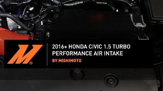 2016 Honda Civic 15 Turbo Performance Air Intake Installation Guide by Mishimoto [upl. by Nathalie]