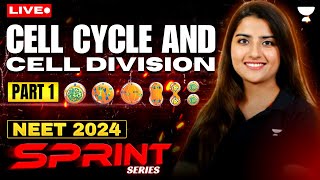 Cell Cycle and Cell Division  Part 1  NEET 2024 Sprint Series  Seep Pahuja [upl. by Egas]