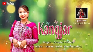 KANGJAR  OFFICIAL AUDIO OMPHU TOKBIPI [upl. by Anail]