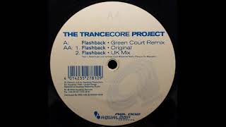 The Trancecore Project  Flashback Green Court Remix [upl. by Drofdarb]