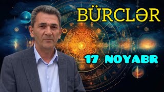 BÜRCLƏR  17 NOYABR [upl. by Yelrak]